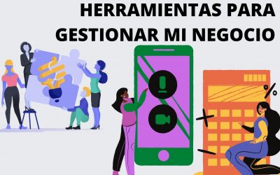 HERRAMIENTAS PARA GESTIONAR MI NEGOCIO